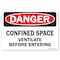 Signmission OSHA Danger Decal, Confined Space Ventilate Be4, 24in X 18in Decal, 18" H, 24" W, Landscape OS-DS-D-1824-L-19309 - alternate 1